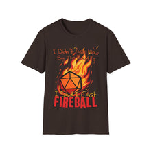 Cargar imagen en el visor de la galería, Cast Fireball - Unisex Softstyle T-Shirt - Dungeon Master DM Shirt - Gamer Shirt
