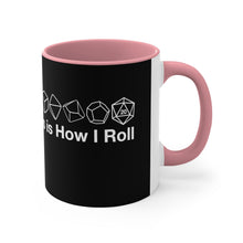 Load image into Gallery viewer, This is how I roll Accent Coffee Mug, 11oz