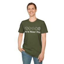 Load image into Gallery viewer, This Is How I Roll T-Shirt