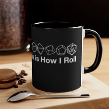 Load image into Gallery viewer, This is how I roll Accent Coffee Mug, 11oz