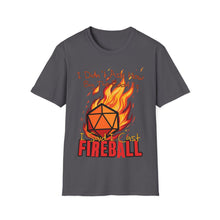 Cargar imagen en el visor de la galería, Cast Fireball - Unisex Softstyle T-Shirt - Dungeon Master DM Shirt - Gamer Shirt