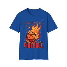 Cargar imagen en el visor de la galería, Cast Fireball - Unisex Softstyle T-Shirt - Dungeon Master DM Shirt - Gamer Shirt