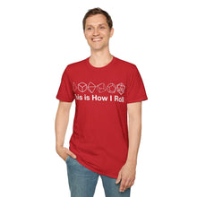 Load image into Gallery viewer, This Is How I Roll T-Shirt