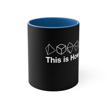 Load image into Gallery viewer, This is how I roll Accent Coffee Mug, 11oz