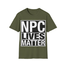 Load image into Gallery viewer, NPC Lives Matter - Unisex T-Shirt