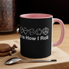 Load image into Gallery viewer, This is how I roll Accent Coffee Mug, 11oz