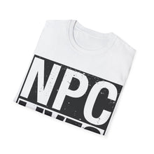 Load image into Gallery viewer, NPC Lives Matter - Unisex T-Shirt
