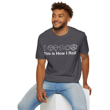 Load image into Gallery viewer, This Is How I Roll T-Shirt