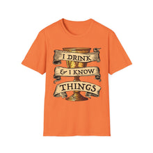 Load image into Gallery viewer, I Drink & I Know Things Meme Shirt- Unisex Softstyle T-Shirt