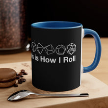 Load image into Gallery viewer, This is how I roll Accent Coffee Mug, 11oz