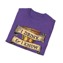 Load image into Gallery viewer, I Drink & I Know Things Meme Shirt- Unisex Softstyle T-Shirt