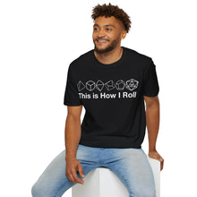 Load image into Gallery viewer, This Is How I Roll T-Shirt
