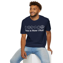 Load image into Gallery viewer, This Is How I Roll T-Shirt