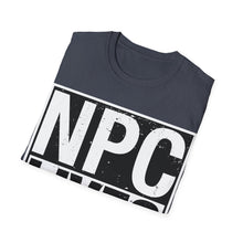 Load image into Gallery viewer, NPC Lives Matter - Unisex T-Shirt