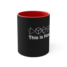 Load image into Gallery viewer, This is how I roll Accent Coffee Mug, 11oz