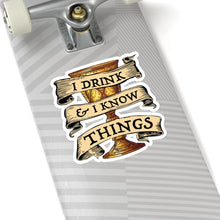 Cargar imagen en el visor de la galería, I Drink &amp; I Know Things Kiss-Cut Stickers
