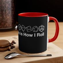 Cargar imagen en el visor de la galería, This is how I roll Accent Coffee Mug, 11oz
