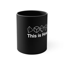 Load image into Gallery viewer, This is how I roll Accent Coffee Mug, 11oz
