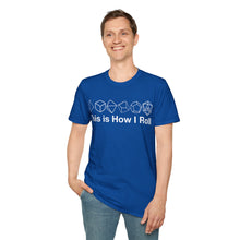 Load image into Gallery viewer, This Is How I Roll T-Shirt
