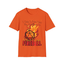 Cargar imagen en el visor de la galería, Cast Fireball - Unisex Softstyle T-Shirt - Dungeon Master DM Shirt - Gamer Shirt
